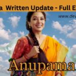 Anupama written update, Anupama written episode