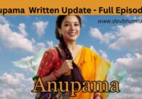 Anupama written update, Anupama written episode